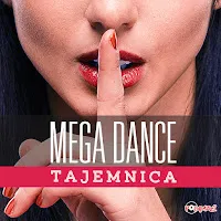 Mega Dance — Tajemnica (Radio Edit) — обложка